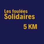 Les Foulées Solidaires - 5KM